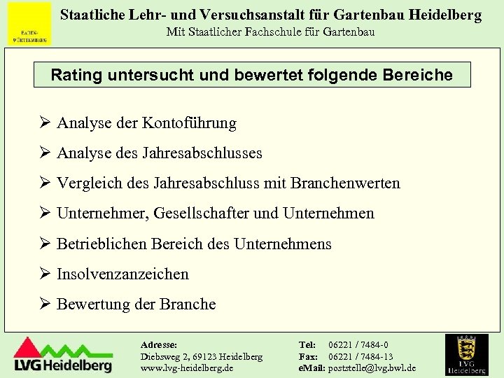 Staatliche Lehr- und Versuchsanstalt für Gartenbau Heidelberg Mit Staatlicher Fachschule für Gartenbau Rating untersucht
