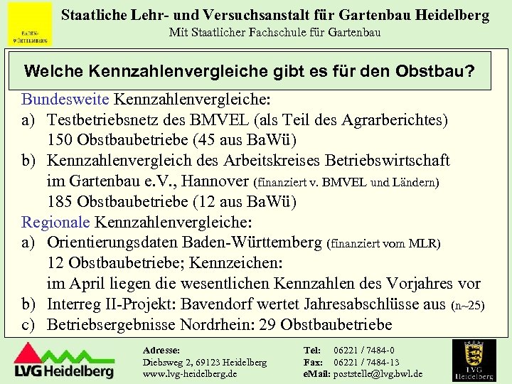 Staatliche Lehr- und Versuchsanstalt für Gartenbau Heidelberg Mit Staatlicher Fachschule für Gartenbau Welche Kennzahlenvergleiche