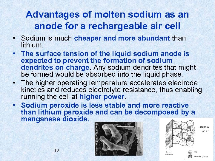 Advantages of molten sodium as an anode for a rechargeable air cell • Sodium