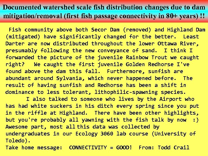 Documented watershed scale fish distribution changes due to dam mitigation/removal (first fish passage connectivity