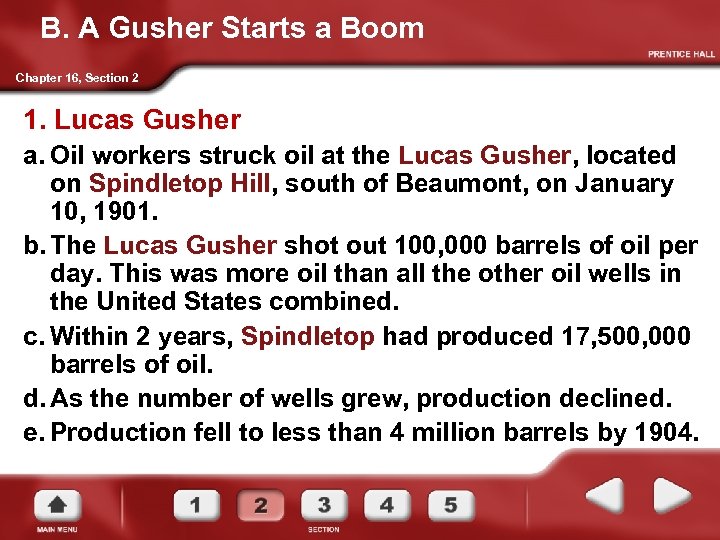 B. A Gusher Starts a Boom Chapter 16, Section 2 1. Lucas Gusher a.