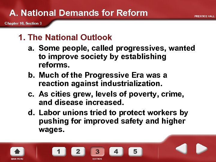 A. National Demands for Reform Chapter 16, Section 3 1. The National Outlook a.