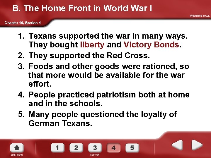 B. The Home Front in World War I Chapter 16, Section 4 1. Texans