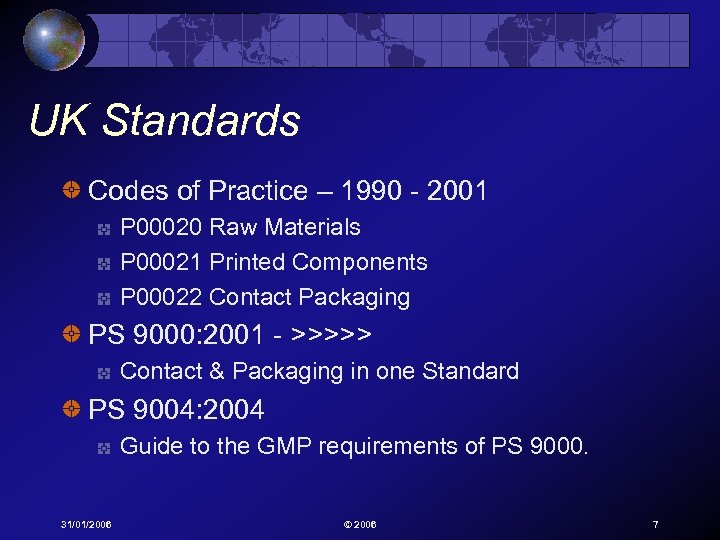 UK Standards Codes of Practice – 1990 - 2001 P 00020 Raw Materials P