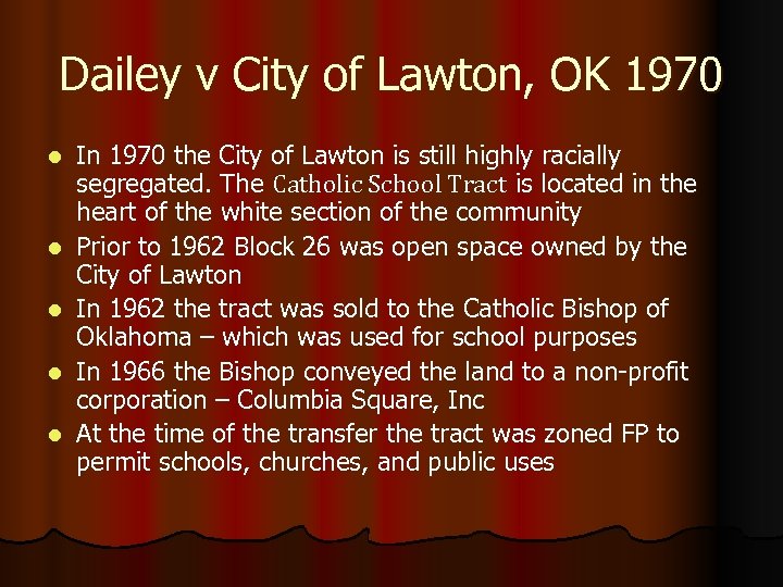 Dailey v City of Lawton, OK 1970 l l l In 1970 the City