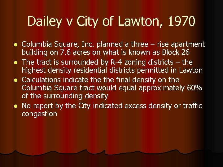 Dailey v City of Lawton, 1970 Columbia Square, Inc. planned a three – rise