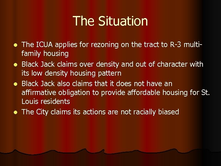 The Situation The ICUA applies for rezoning on the tract to R-3 multifamily housing