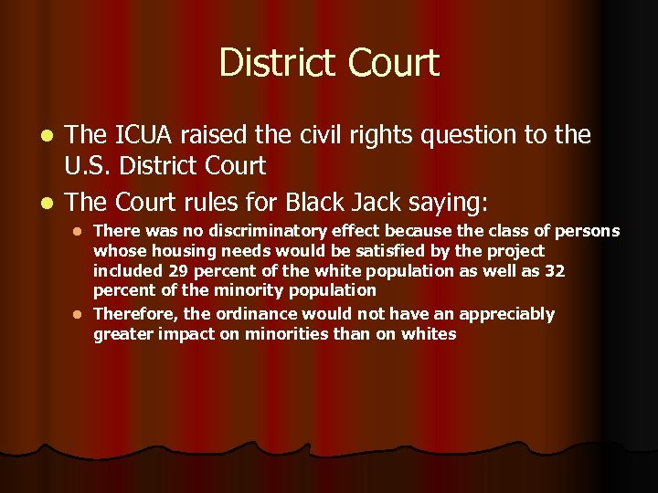District Court The ICUA raised the civil rights question to the U. S. District