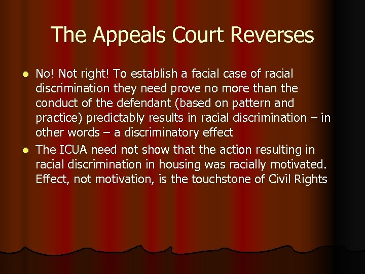 The Appeals Court Reverses No! Not right! To establish a facial case of racial