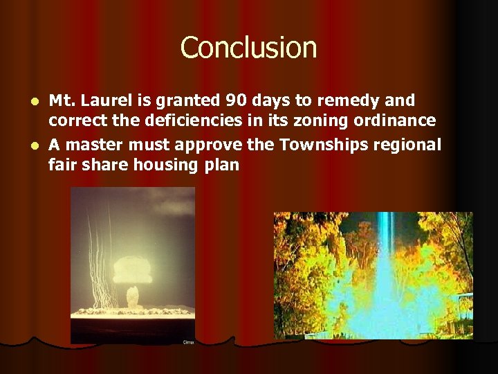 Conclusion Mt. Laurel is granted 90 days to remedy and correct the deficiencies in
