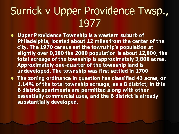 Surrick v Upper Providence Twsp. , 1977 Upper Providence Township is a western suburb
