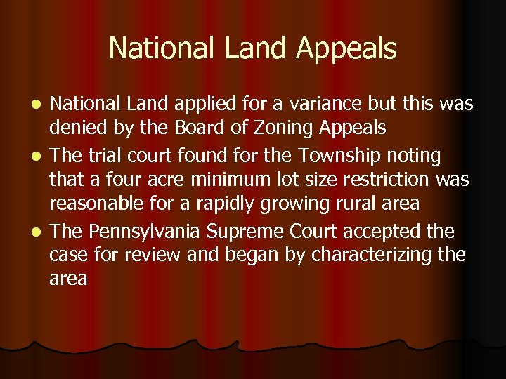 National Land Appeals National Land applied for a variance but this was denied by