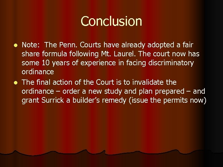 Conclusion Note: The Penn. Courts have already adopted a fair share formula following Mt.