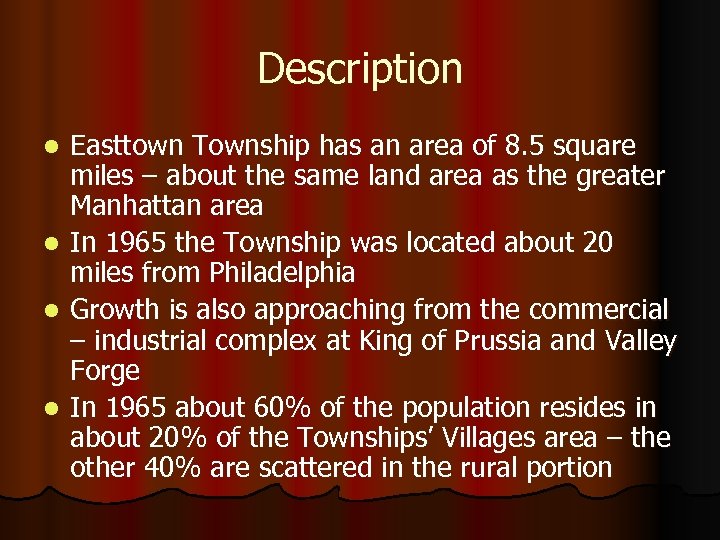 Description l l Easttown Township has an area of 8. 5 square miles –