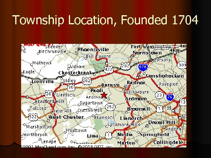 Township Location, Founded 1704 
