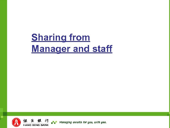 Sharing from Manager and staff 