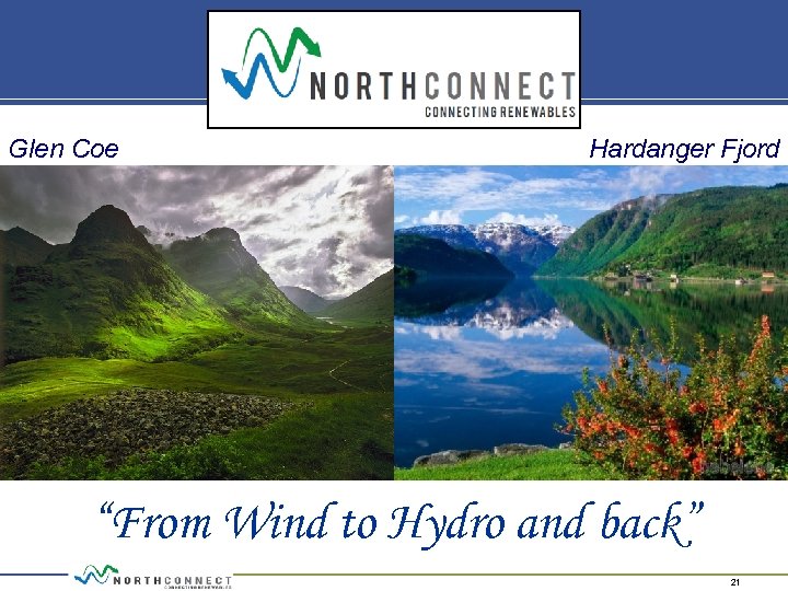 Glen Coe Hardanger Fjord “From Wind to Hydro and back” 21 