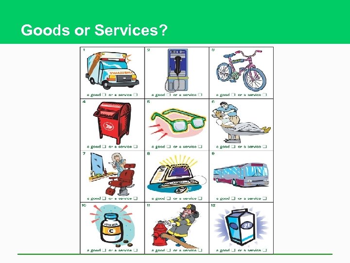 Goods or Services? 