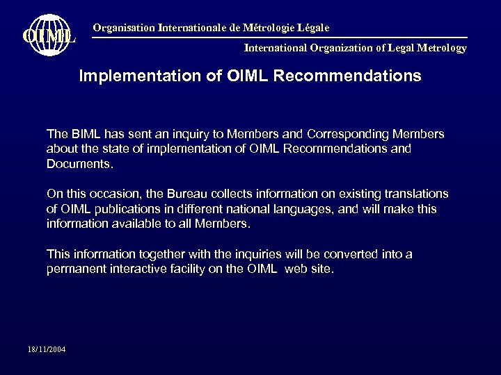 OIML Organisation Internationale de Métrologie Légale International Organization of Legal Metrology Implementation of OIML