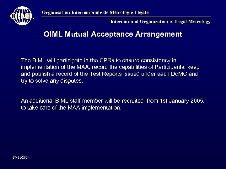 OIML Organisation Internationale de Métrologie Légale International Organization of Legal Metrology OIML Mutual Acceptance