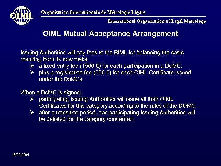 OIML Organisation Internationale de Métrologie Légale International Organization of Legal Metrology OIML Mutual Acceptance