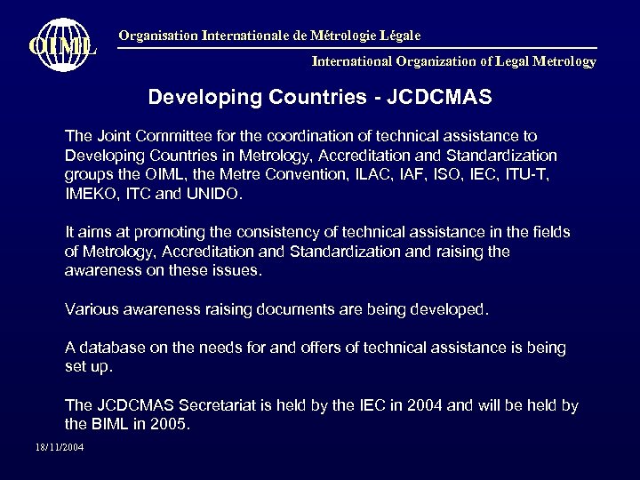 OIML Organisation Internationale de Métrologie Légale International Organization of Legal Metrology Developing Countries -