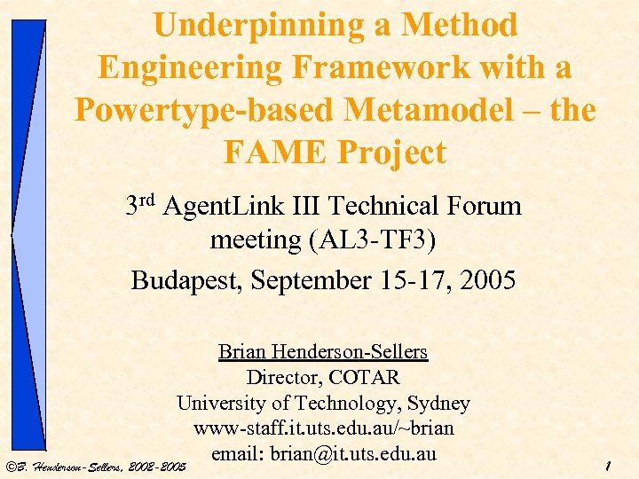 Underpinning a Method Engineering Framework with a Powertype-based Metamodel – the FAME Project 3