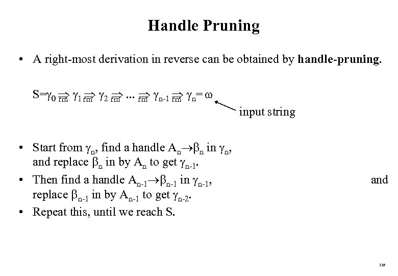 Handle Pruning • A right-most derivation in reverse can be obtained by handle-pruning. S=