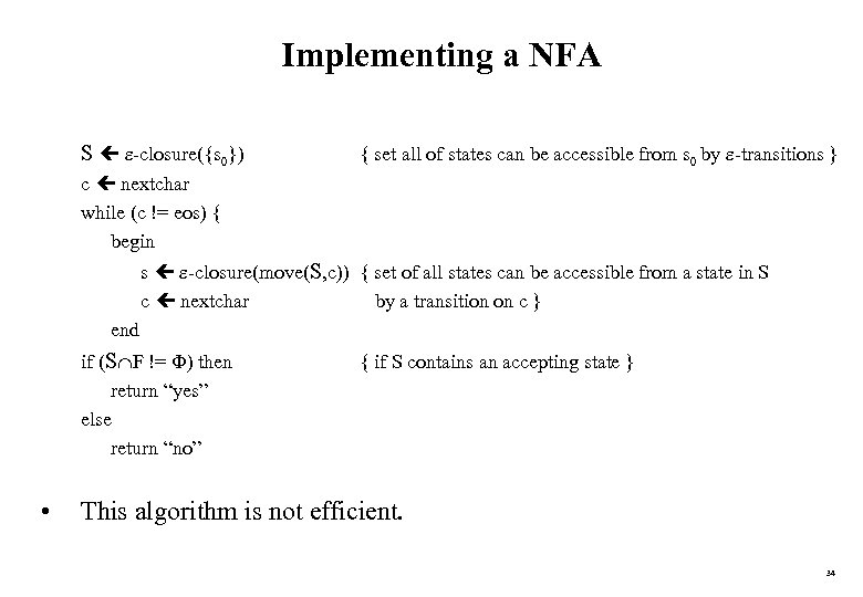 Implementing a NFA S -closure({s 0}) { set all of states can be accessible