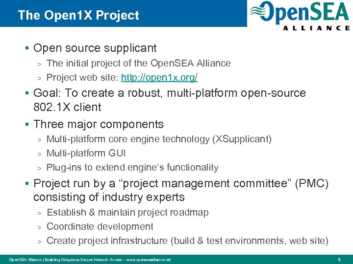 The Open 1 X Project § Open source supplicant > > The initial project