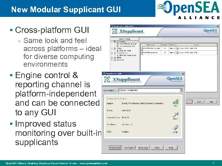 New Modular Supplicant GUI § Cross-platform GUI > Same look and feel across platforms