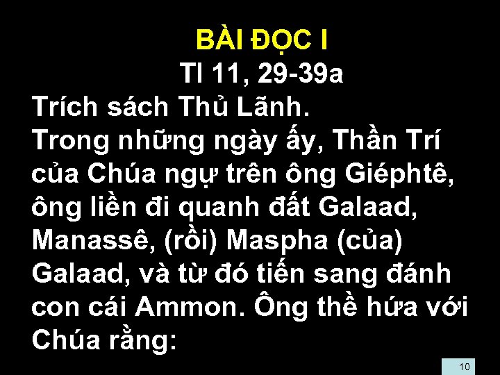  • BÀI ĐỌC I • Tl 11, 29 -39 a • Trích sách