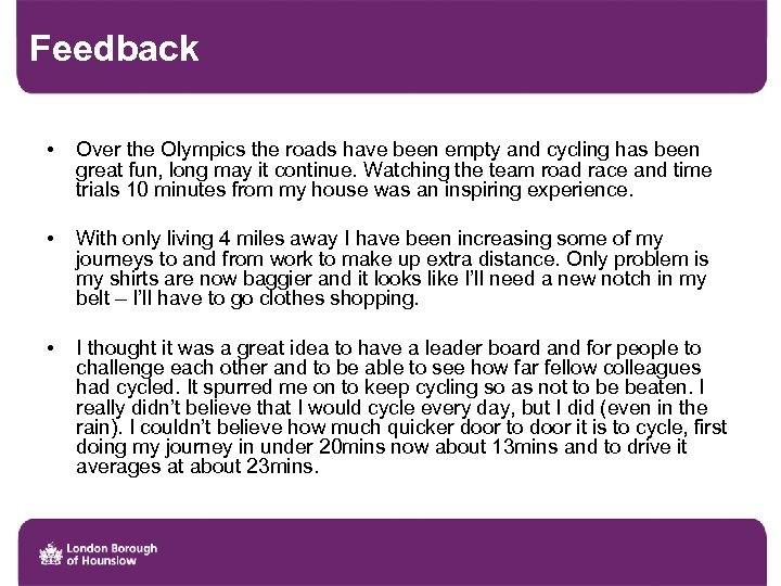 Feedback • Over the Olympics the roads have been empty and cycling has been