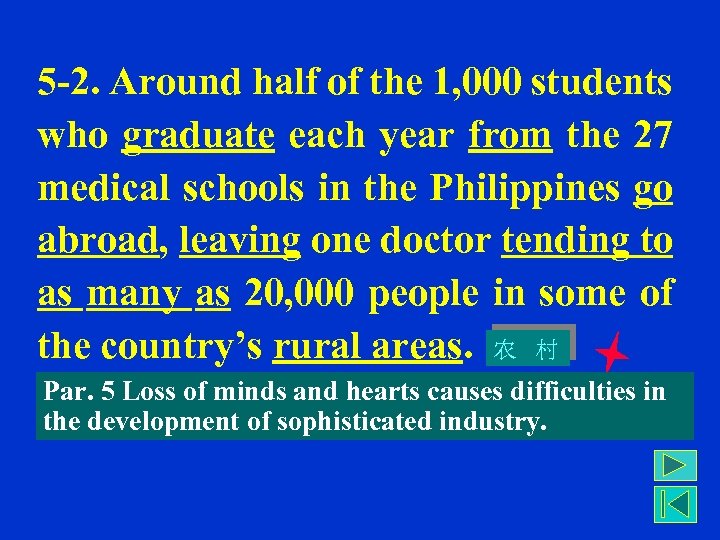 5 -2. Around half of the 1, 000 students who graduate each year from