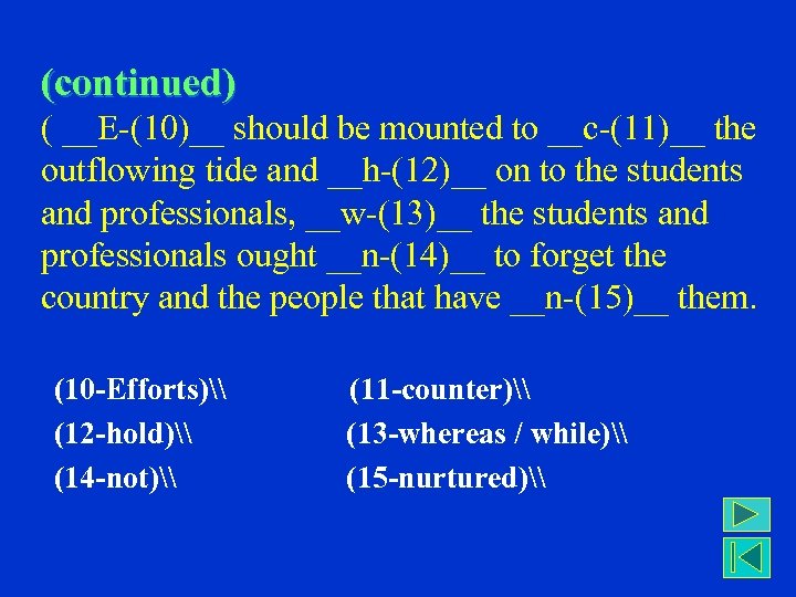 (continued) ( __E-(10)__ should be mounted to __c-(11)__ the outflowing tide and __h-(12)__ on