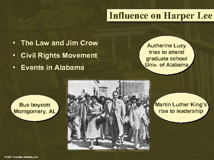Influence on Harper Lee • The Law and Jim Crow • Civil Rights Movement