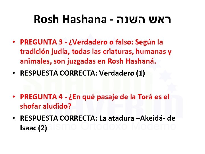 Rosh Hashana - ראש השנה • PREGUNTA 3 - ¿Verdadero o falso: Según la