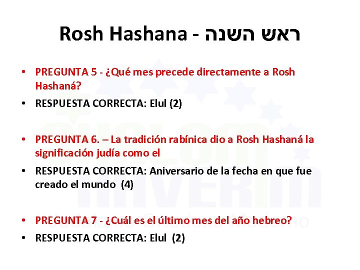 Rosh Hashana - ראש השנה • PREGUNTA 5 - ¿Qué mes precede directamente a