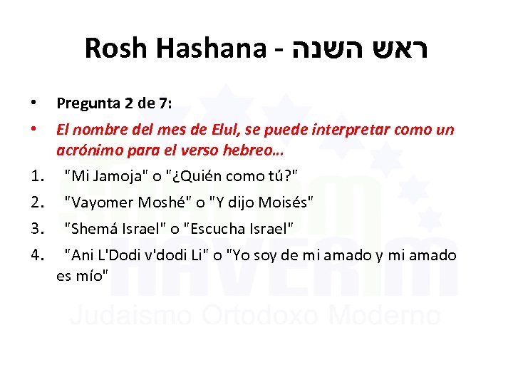 Rosh Hashana - ראש השנה • Pregunta 2 de 7: • El nombre del