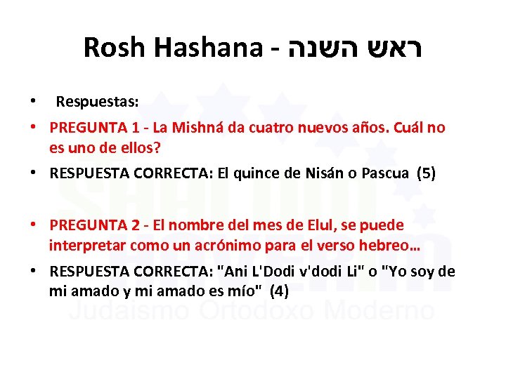 Rosh Hashana - ראש השנה • Respuestas: • PREGUNTA 1 - La Mishná da