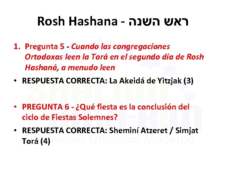 Rosh Hashana - ראש השנה 1. Pregunta 5 - Cuando las congregaciones Ortodoxas leen