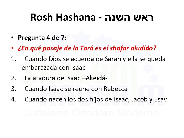 Rosh Hashana - ראש השנה • Pregunta 4 de 7: • ¿En qué pasaje