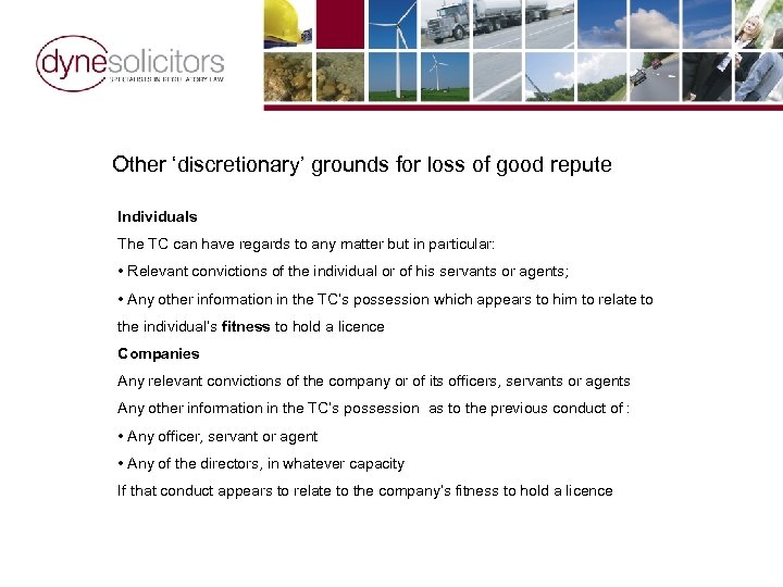 Other ‘discretionary’ grounds for loss of good repute Individuals The TC can have regards