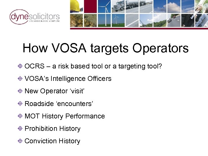 How VOSA targets Operators OCRS – a risk based tool or a targeting tool?