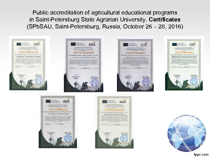 Public accreditation of agricultural educational programs in Saint-Petersburg State Agrarian University. Certificates (SPb. SAU,