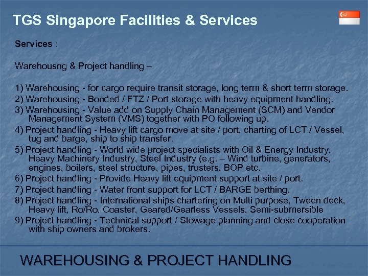 TGS Singapore Facilities & Services : Warehousng & Project handling – 1) Warehousing -