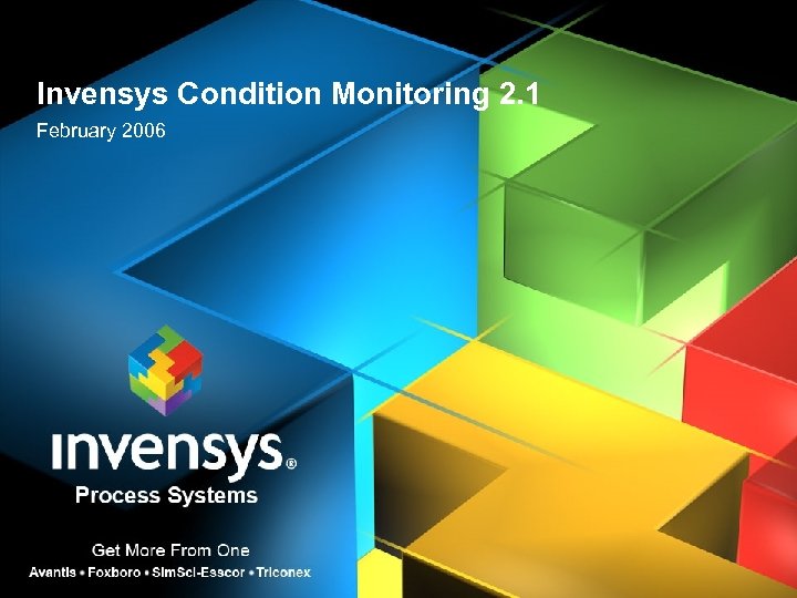 Invensys Condition Monitoring 2. 1 February 2006 