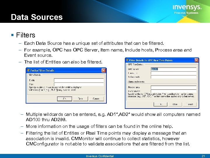 Data Sources § Filters – Each Data Source has a unique set of attributes