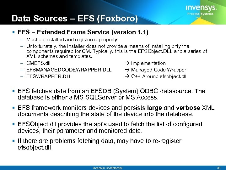 Data Sources – EFS (Foxboro) § EFS – Extended Frame Service (version 1. 1)