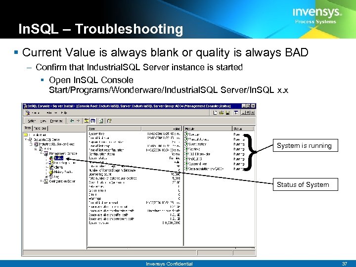 In. SQL – Troubleshooting § Current Value is always blank or quality is always